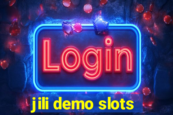 jili demo slots